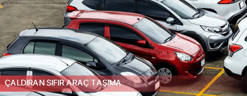 Çaldıran İlçemi Sıfır Araç Taşıma